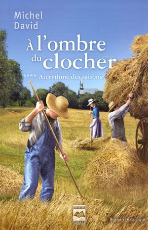 [À l'ombre du clocher 04] • À l'ombre du clocher 4 - au rythme des saisons